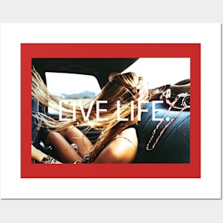 Live Life Posters and Art